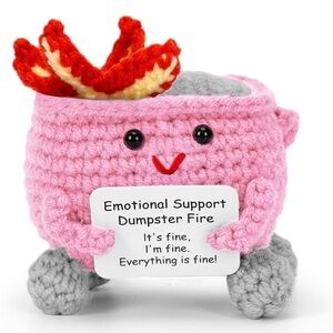 Pink Emotional Support Crochet Dumpster Fire with Positive Card - Handcrafted